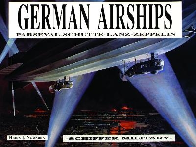 German Airships - Heinz J. Nowarra