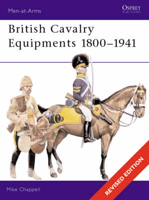 British Cavalry Equipments 1800–1941 -  Mike Chappell