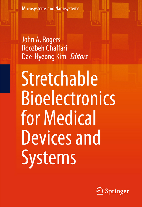 Stretchable Bioelectronics for Medical Devices and Systems - 