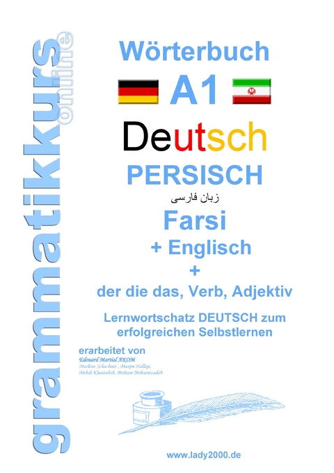 Wörterbuch Deutsch - Persisch - Farsi - Englisch -  Ali Asghan Maxim Hallaji,  Mehdi Khastabeh,  Mohsen Mohsenizadeh,  Marlene Schachner