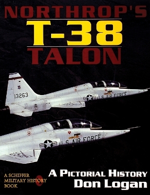 Northrop's T-38 TALON - Don Logan