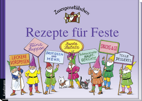 Zwergenstübchen Rezepte für Feste - Elke Schuster, Timo Schuster