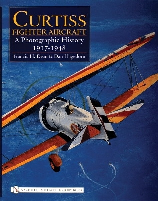 Curtiss Fighter Aircraft - Francis H. Dean