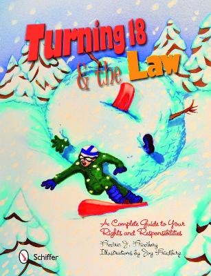 Turning Eighteen and the Law - Fredric J. Friedberg