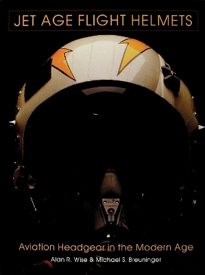 Jet Age Flight Helmets - Alan R. Wise