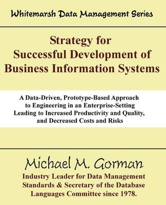 Strategy for Successful Development of Information Systems - Michael M Gorman