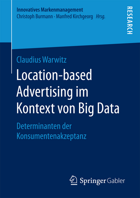 Location-based Advertising im Kontext von Big Data -  Claudius Warwitz