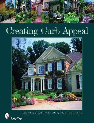 Creating Curb Appeal - Michelle Valigursky