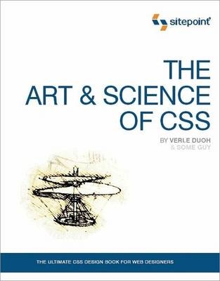 The Art and Science of CSS - Cameron Adams, Jina Bolton, David Johnson, Jon Galloway, Steve Smith