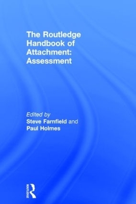 The Routledge Handbook of Attachment: Assessment - 