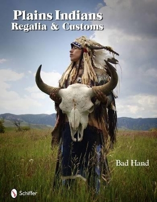 Plains Indians Regalia & Customs -  Bad Hand