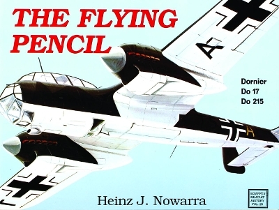 The Flying Pencil - Heinz J. Nowarra