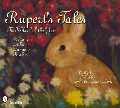 Rupert's Tales: The Wheel of the Year Beltane, Litha, Lammas, and Mabon -  Kyrja