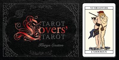 Tarot Lovers’ Tarot - Karyn Easton