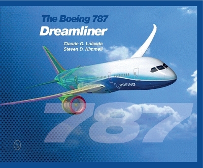 The Boeing 787 Dreamliner - Claude G. Luisada, Steven D. Kimmell