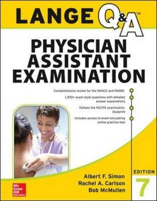 LANGE Q&A Physician Assistant Examination, Seventh Edition -  Rachel Carlson,  Bob McMullen,  Albert F. Simon
