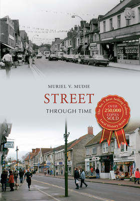 Street Through Time -  Muriel V. Mudie