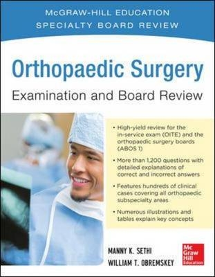 Orthopaedic Surgery Examination and Board Review -  Manish K. Sethi