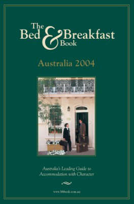 The Australian Bed and Breakfast Book - 