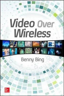 Video Over Wireless -  Benny Bing