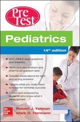 Pediatrics PreTest Self-Assessment And Review, 14th Edition -  Mark D. Hormann,  Robert J. Yetman
