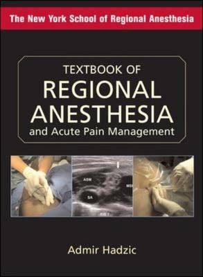 Textbook of Regional Anesthesia and Acute Pain Management -  Admir Hadzic