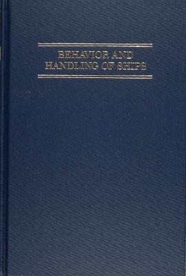 Behavior and Handling of Ships - Henry H. Hooyer