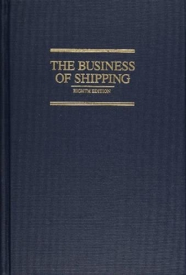 The Business of Shipping - James J. Buckley