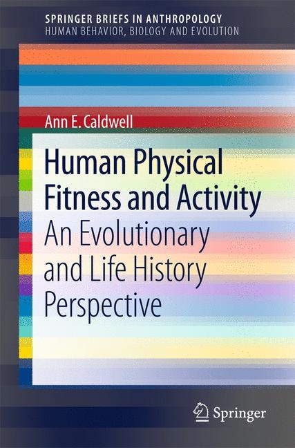 Human Physical Fitness and Activity - Ann E. Caldwell