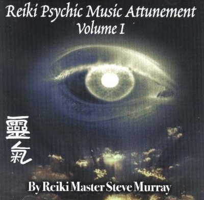 Reiki Psychic Music Attunement CD - Reiki Master Steve Murray