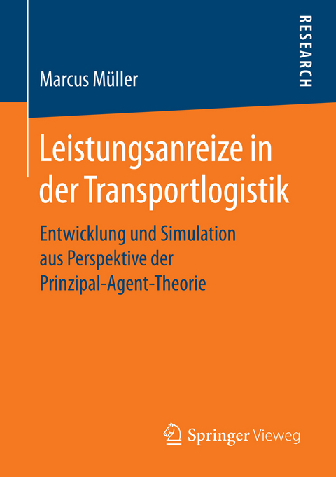 Leistungsanreize in der Transportlogistik - Marcus Müller
