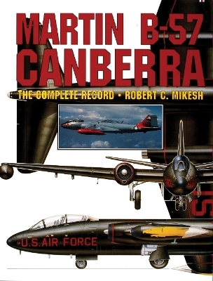 Martin B-57 Canberra - Robert C. Mikesh