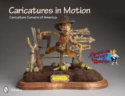 Caricatures in Motion -  Caricature Carvers of America