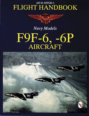 Flight Handbook F9F-6, -6P - Ltd. Publishing  Schiffer