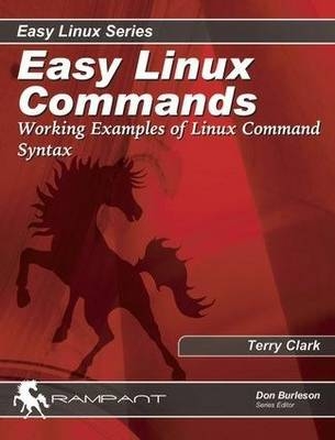 Easy Linux Commands - J. Emmons, Terry Clark