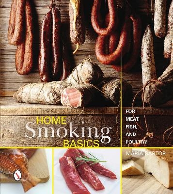 Home Smoking Basics - Maria Sartor