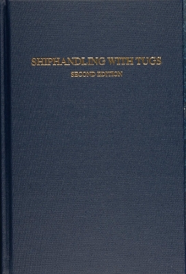 Shiphandling with Tugs - Jerffrey Slesinger