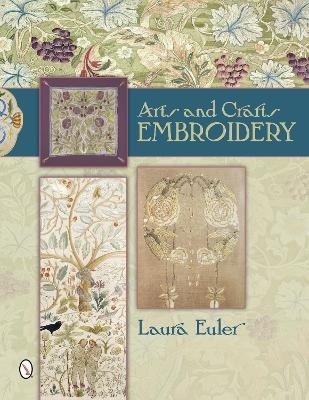 Arts and Crafts Embroidery - Laura Euler