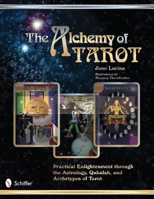 The Alchemy of Tarot - Juno Lucina