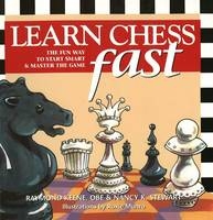 Learn Chess Fast - Raymond Keene, Nancy Stewart