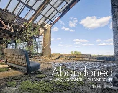 Abandoned - Eric Holubow