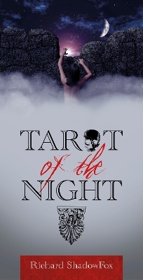 Tarot of the Night - Richard ShadowFox