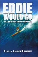 Eddie Would Go - Stuart Holmes Coleman