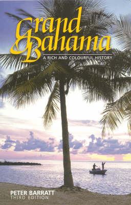 Grand Bahama - Peter J.H. Barratt