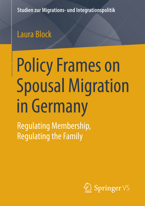 Policy Frames on Spousal Migration in Germany - Laura Block