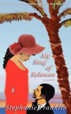 My Song of Solomon - Stephanie Michelle Franklin