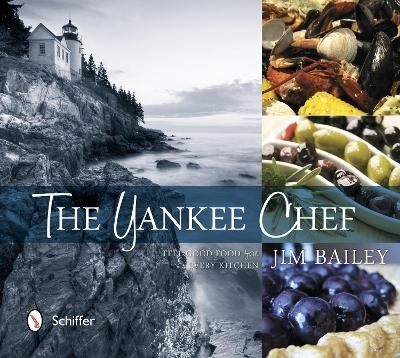 The Yankee Chef - Jim Bailey