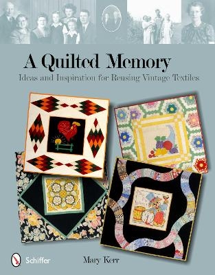 A Quilted Memory - Mary Kerr
