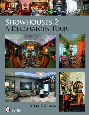 Showhouses 2 - Jeffrey B. Snyder