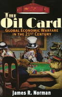 The Oil Card - James R. Norman